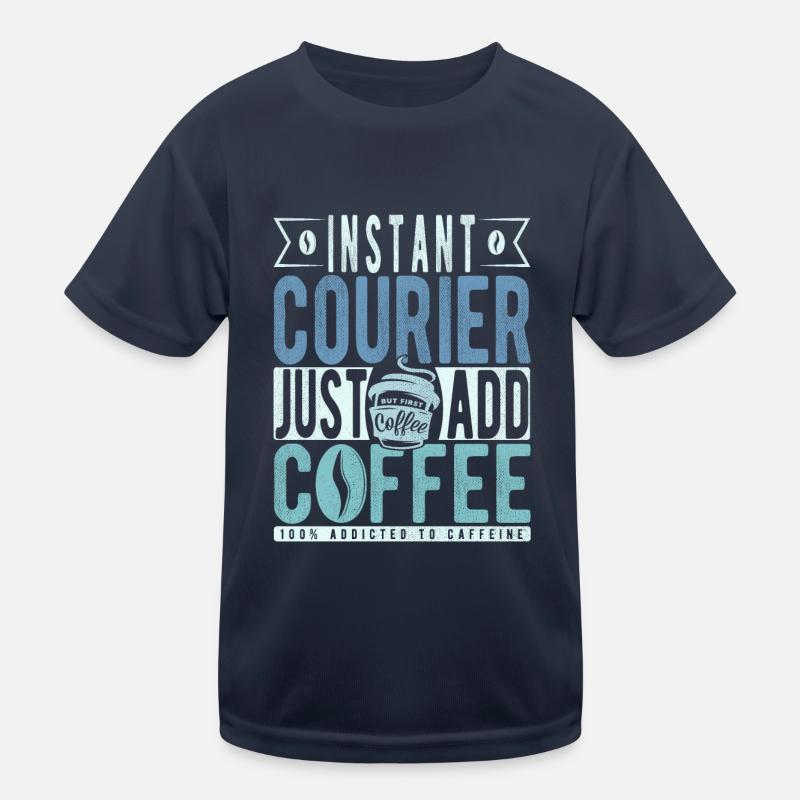 Instant Courier Just Add Coffee Kids Functional T-Shirt