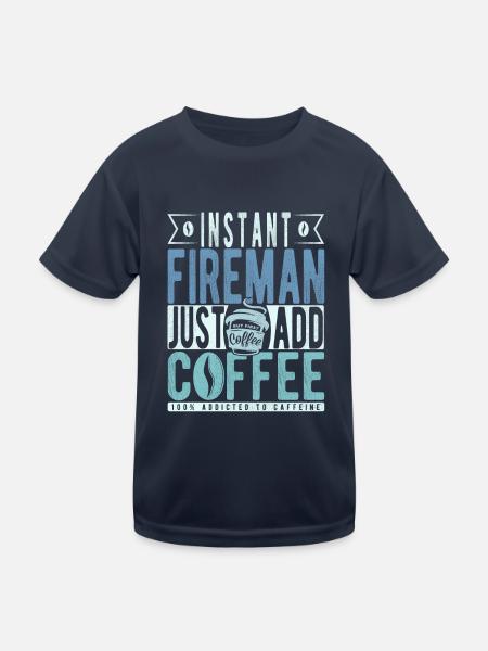 Instant-Feuerwehrmann Fügen Sie einfach Kaffee hinzu - Kinder Funktions-T-Shirt - Navy - Vorne