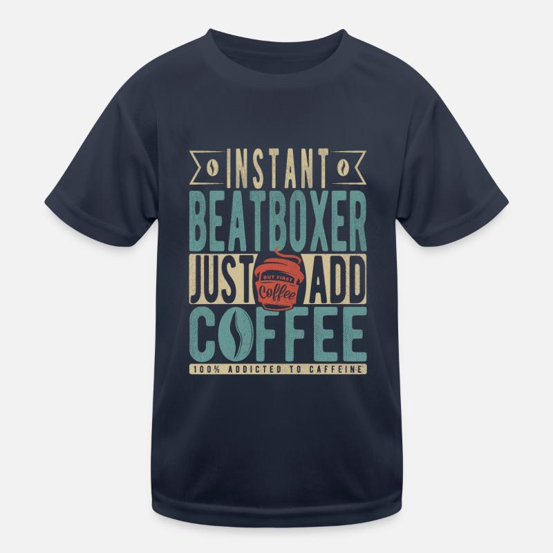 Beatboxer instantané Il suffit d’ajouter du café T-shirt sport Enfant