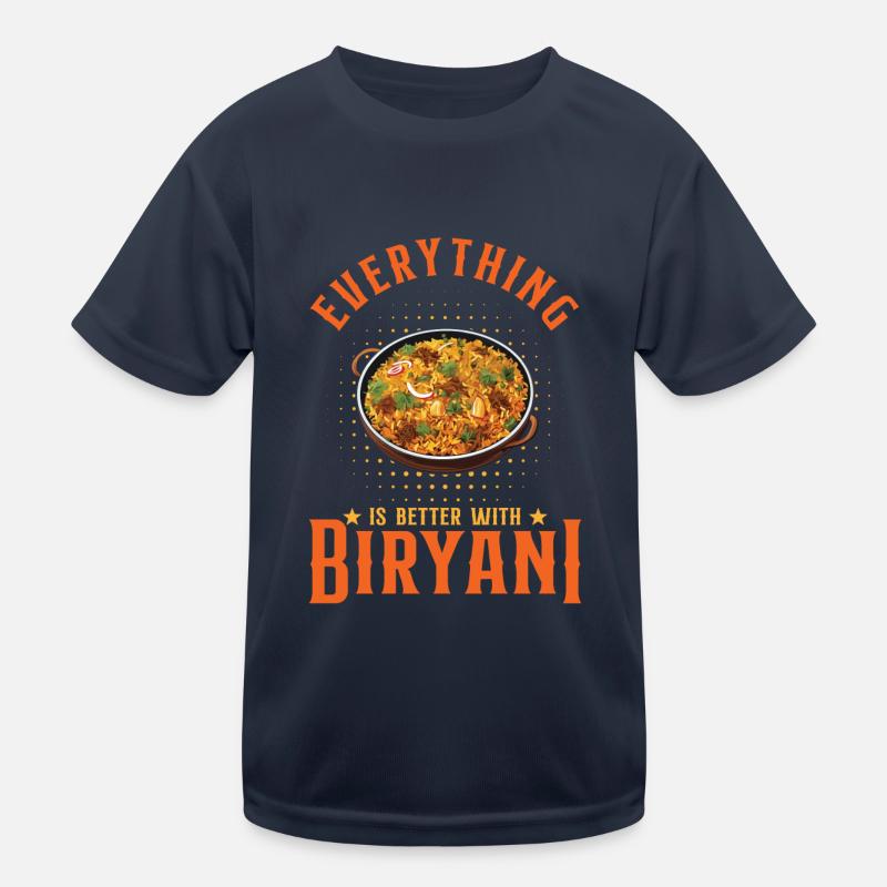 Everything Is Better With Biryani Kids Functional T-Shirt