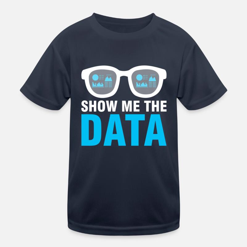 Data Engineer Zeig Mir Die Daten Kinder Funktions-T-Shirt