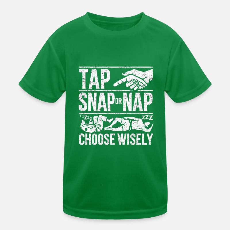 Tap Snap oder Nap Wählen Sie mit Bedacht Kinder Funktions-T-Shirt