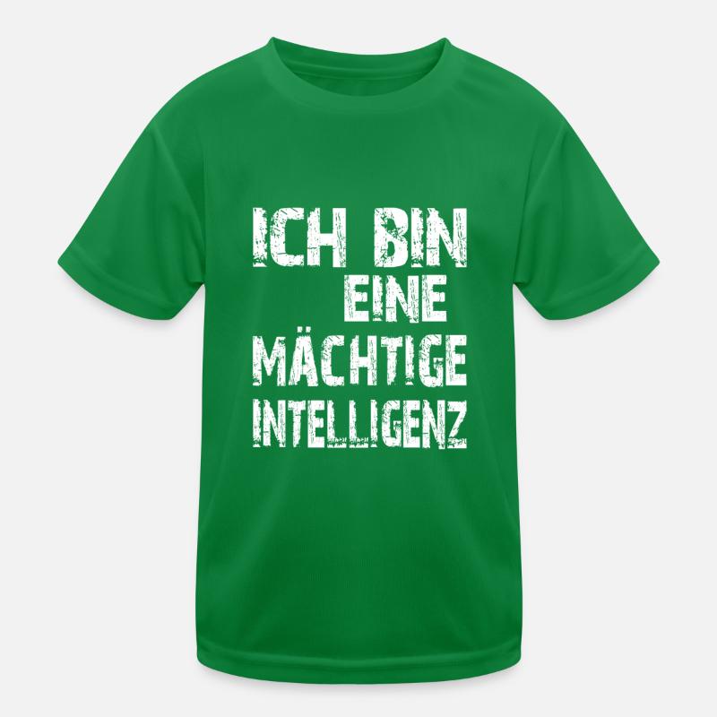 KI Spruch Ich bin eine mächtige Intelligenz Kinder Funktions-T-Shirt