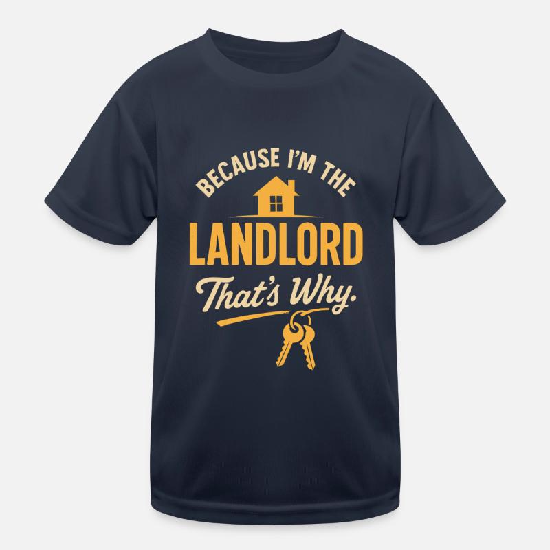 Weil ich der Vermieter bin, deshalb Kinder Funktions-T-Shirt