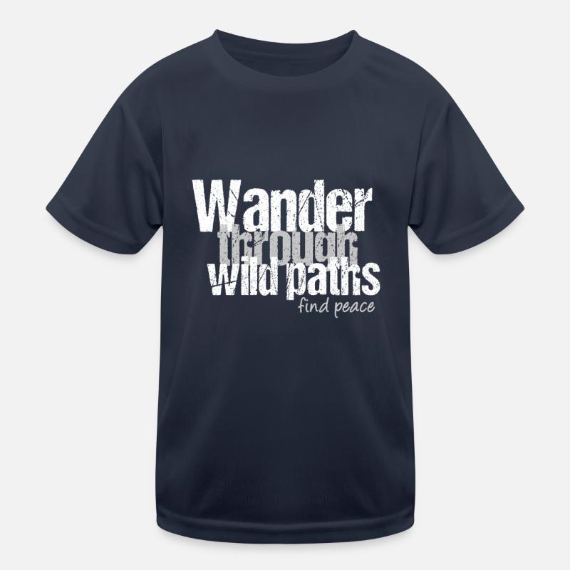 Wandere durch wilde Pfade Kinder Funktions-T-Shirt