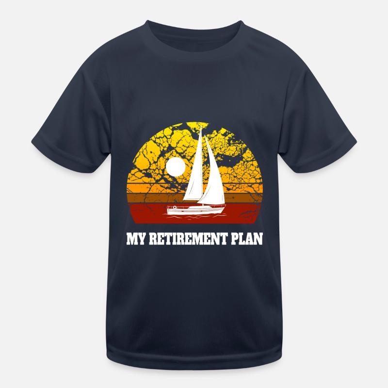 My Retirement Plan Rente Segeln Kinder Funktions-T-Shirt