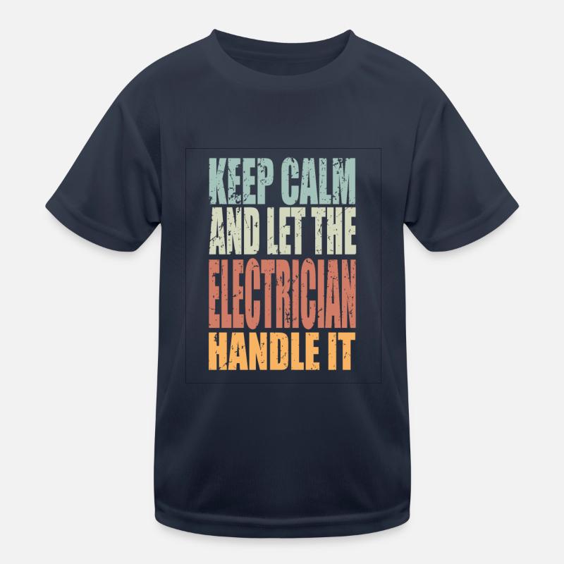 Keep Calm Elektriker Spruch Elektriker Geschenk Kinder Funktions-T-Shirt