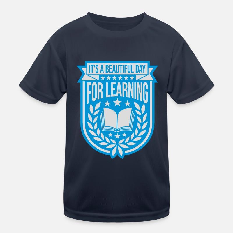 beautiful day for learning Kinder Funktions-T-Shirt