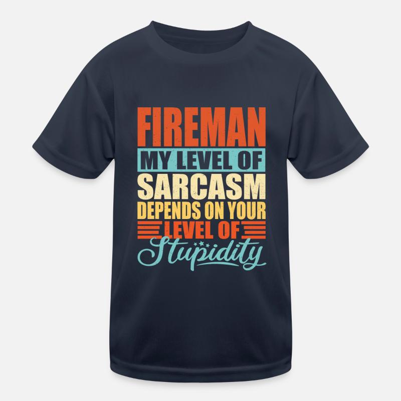 Feuerwehrmann sarkasmus Lustig Feuerwehrmann Kinder Funktions-T-Shirt