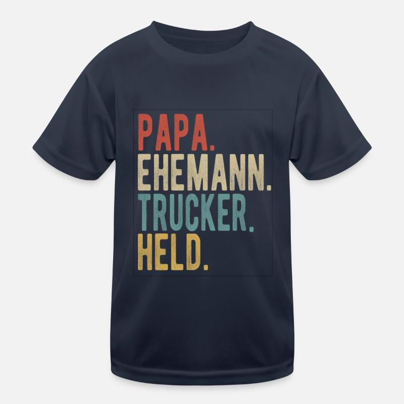 Trucker Papa Ehemann Held Kinder Funktions-T-Shirt