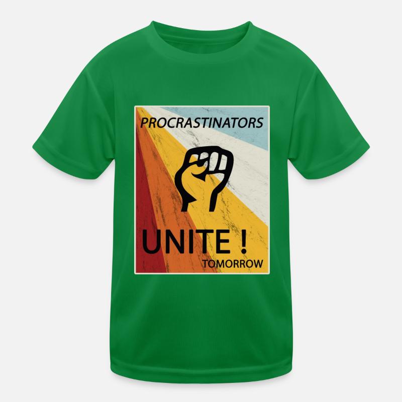 Procrastinators Unite Tomorrow Faul sein Geschenk Kinder Funktions-T-Shirt