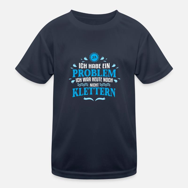 Ich war noch nicht Klettern Kinder Funktions-T-Shirt