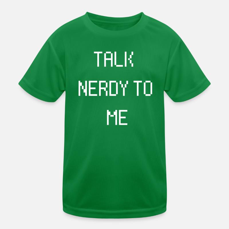Parle nerdy à moi Drôle en disant Nerd Geek IT PC T-shirt sport Enfant
