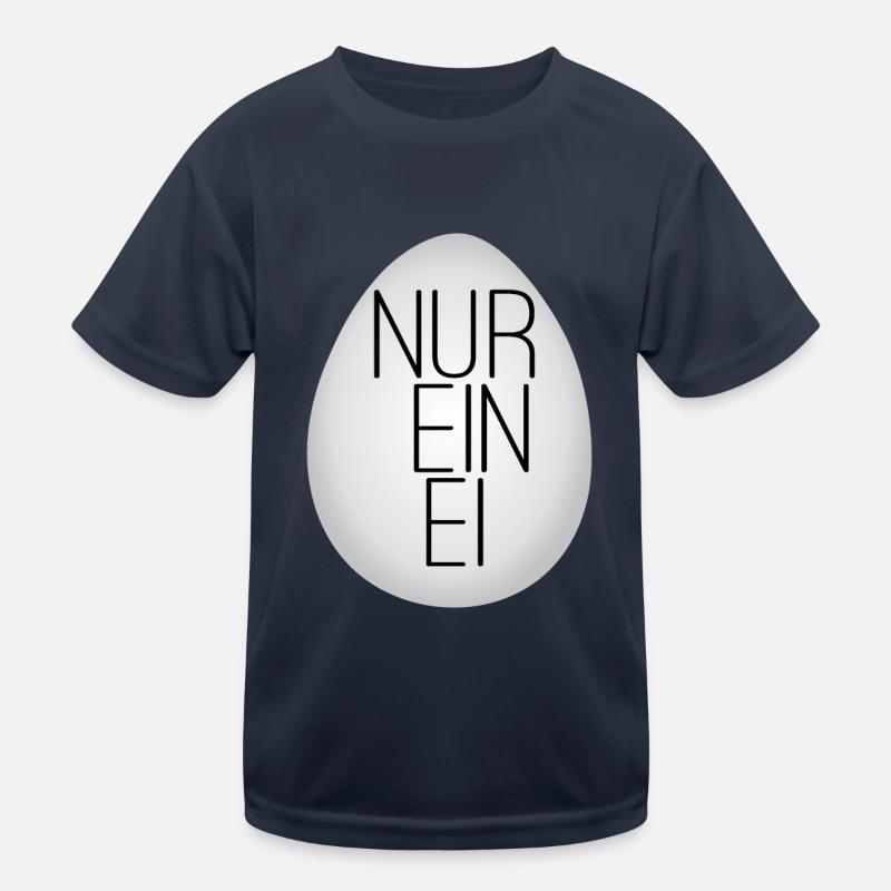 Nur ein Ei Kinder Funktions-T-Shirt