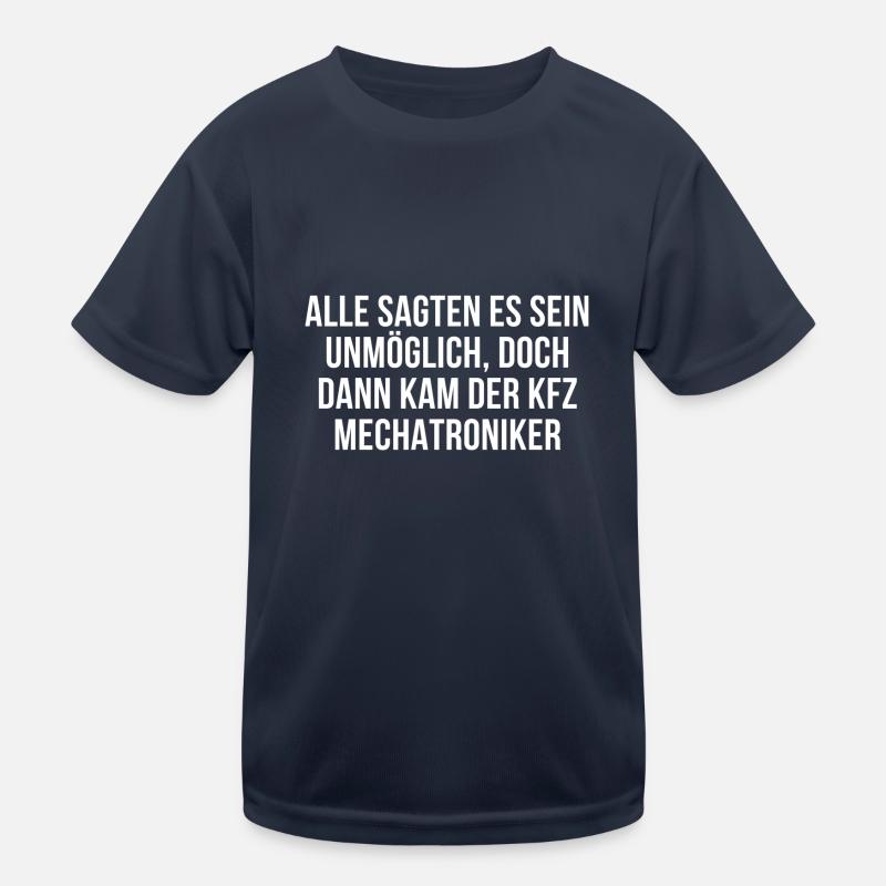 Alle sagten es sei unmöglich, Kfz-Mechatroniker Kinder Funktions-T-Shirt