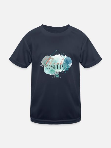 Denken Sie positiv - motivierendes Zitat - Kinder Funktions-T-Shirt - Navy - Vorne