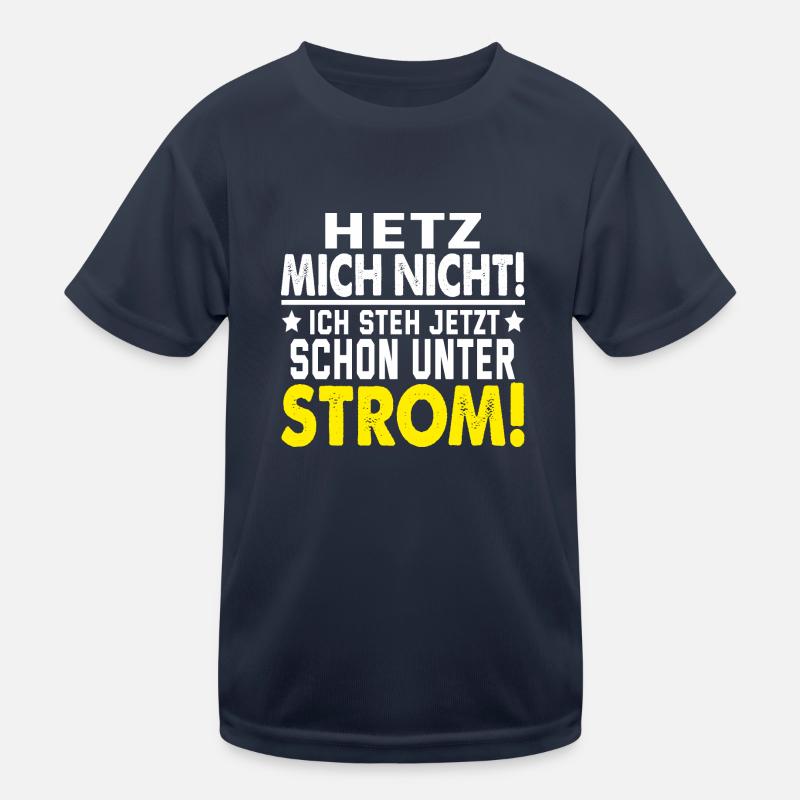 Hetz Mich Nicht Ich Steh Schon: Hetz Mich Nicht Kinder Funktions-T-Shirt
