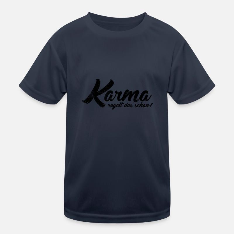 Le karma régule déjà cela T-shirt sport Enfant