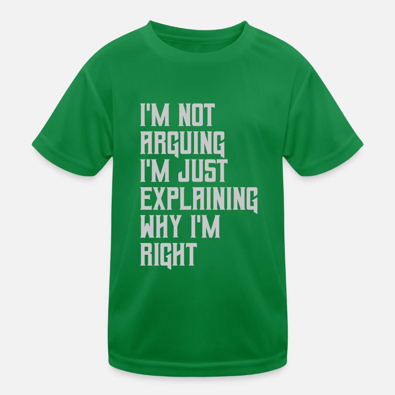 I m not arguing Kids Functional T-Shirt