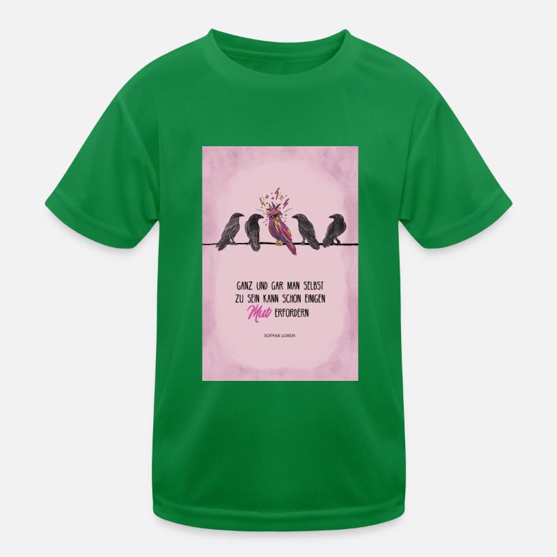 Motivationsspruch Sei mutig, sei du selbst Kinder Funktions-T-Shirt