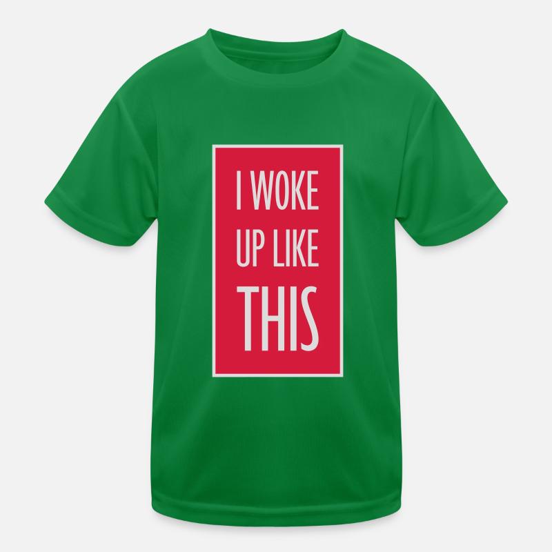 Je me suis réveillé comme ça T-shirt sport Enfant