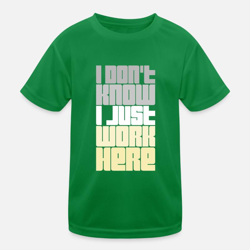 Funny I Don't Know I Just Work Here Sarcastic Joke Kids Functional T-Shirt