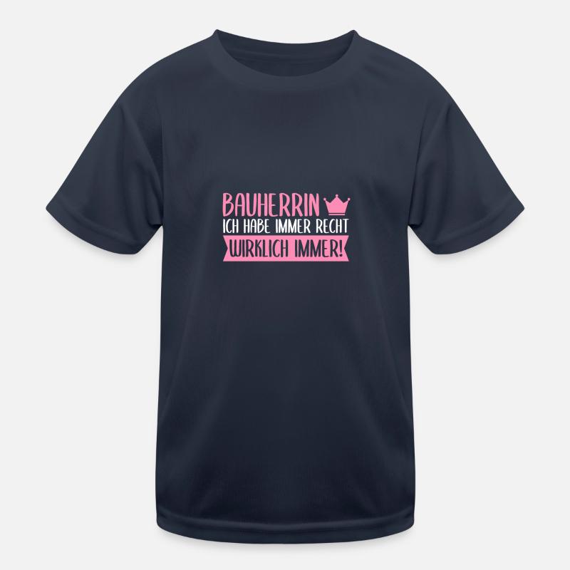 Richtfest Bauherrin hat immer recht Kinder Funktions-T-Shirt