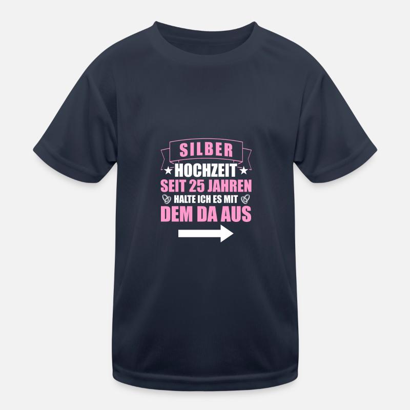 Mit dem da 25. Hochzeitstag Silberhochzeit Kinder Funktions-T-Shirt