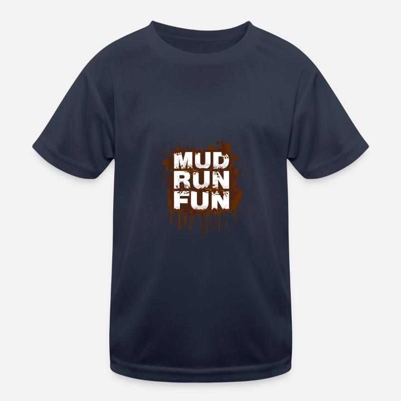 Mud Run Mud Run Muddy Race Mud run fun Kids Functional T-Shirt