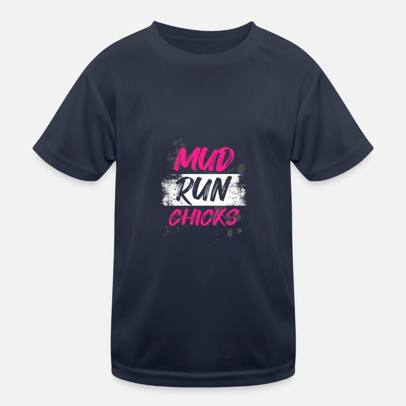 Mud run Chicks Schlammlauf Mud Run Muddy Race Kids Functional T-Shirt