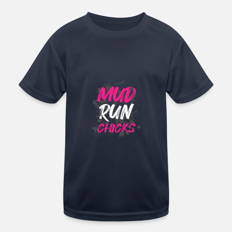 Mud run Chicks Schlammlauf Mud Run Muddy Race Kids Functional T-Shirt