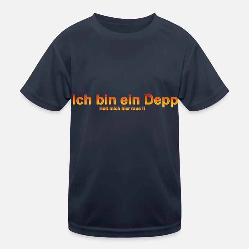 ich bin ein depp Kinder Funktions-T-Shirt