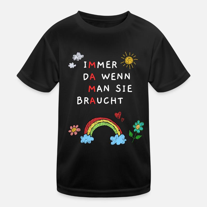 Mama – Immer da wenn man sie braucht Kinder Funktions-T-Shirt