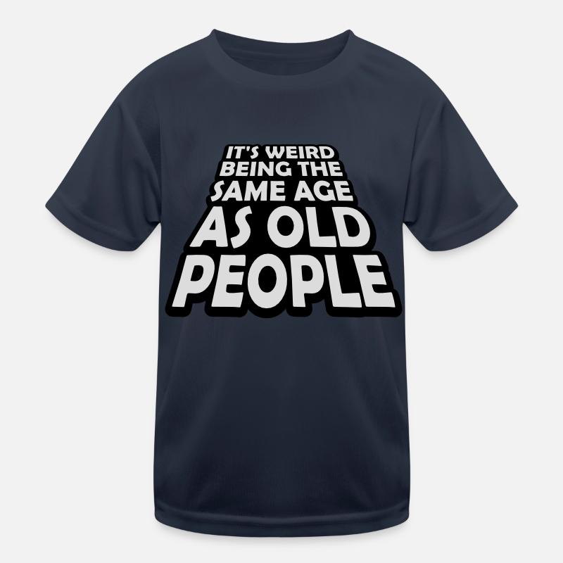 being old people age Kinder Funktions-T-Shirt