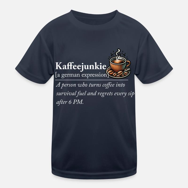 Kaffeejunkie – Witzige Kaffee Definition Kinder Funktions-T-Shirt