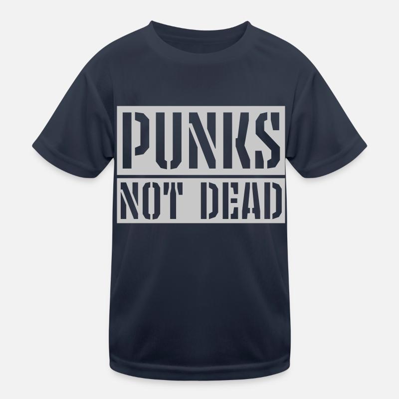 punks not dead Zitat Kinder Funktions-T-Shirt