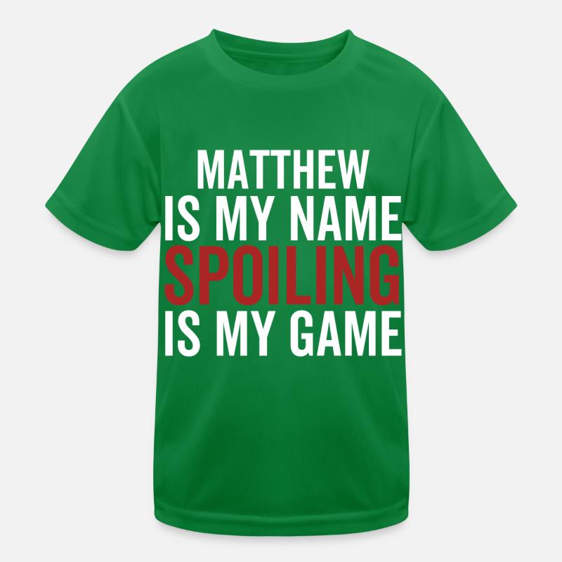 Matthew est mon nom Spoiling est mon jeu T-shirt sport Enfant