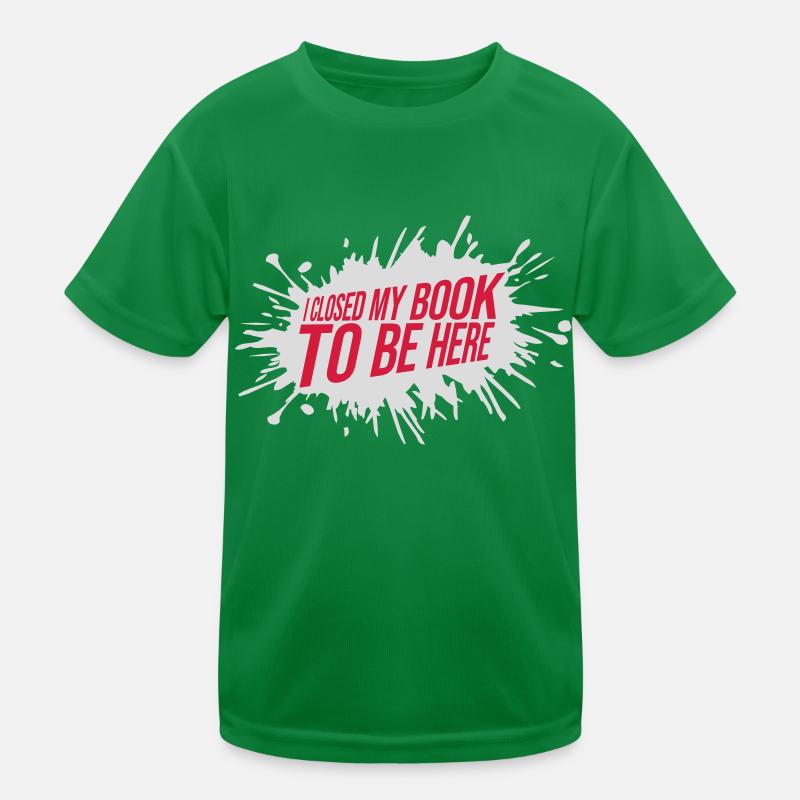 I closed my book Kids Functional T-Shirt