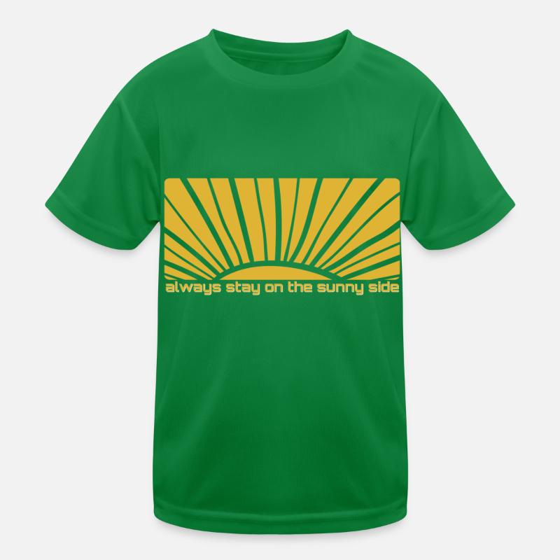 Bleib immer auf der Sonnenseite des Lebens Kinder Funktions-T-Shirt