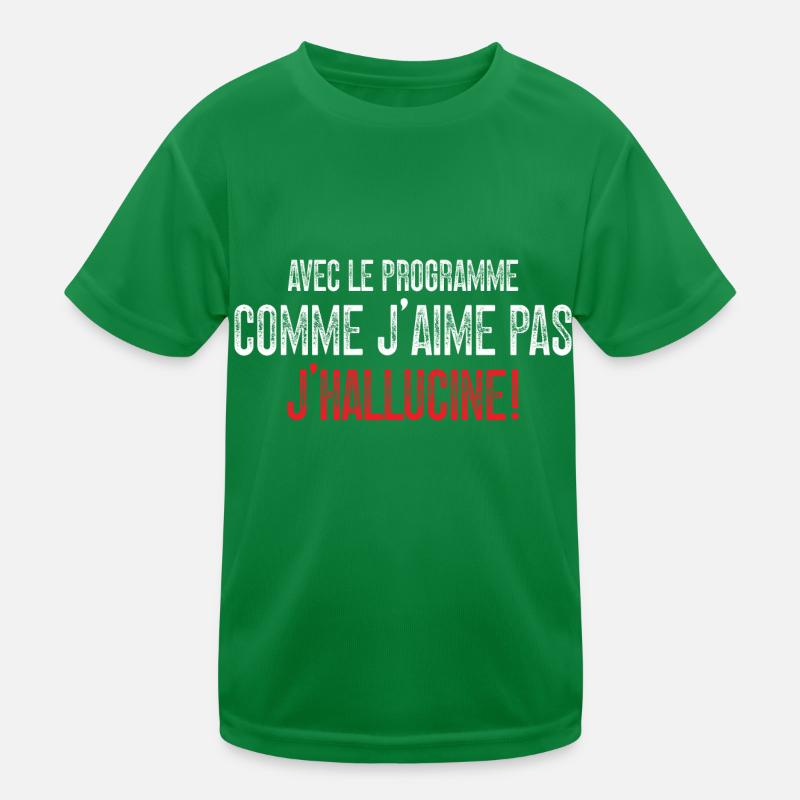 Avec Le Programme Comme J'aime Pas, J'hallucine! T-shirt sport Enfant