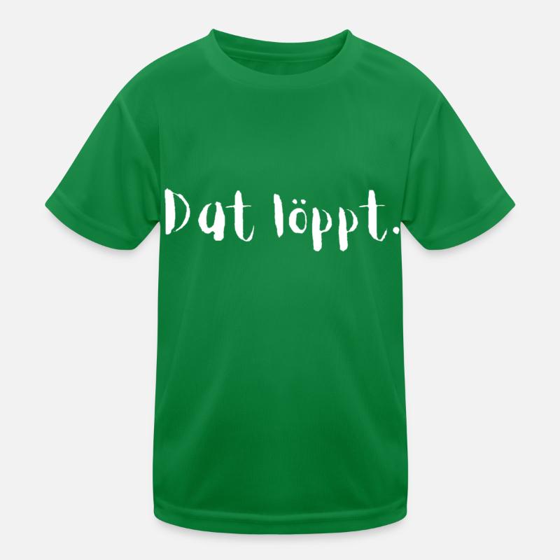 Dat löppt - maritim, Meer, plattdeutsch, Nordsee Kinder Funktions-T-Shirt