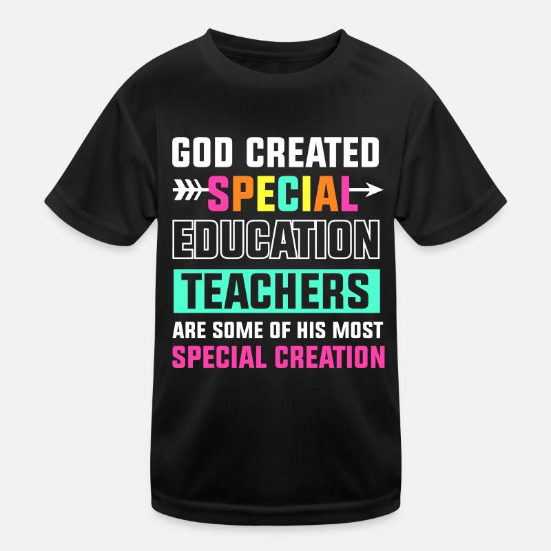 God created special education teachers Kinder Funktions-T-Shirt