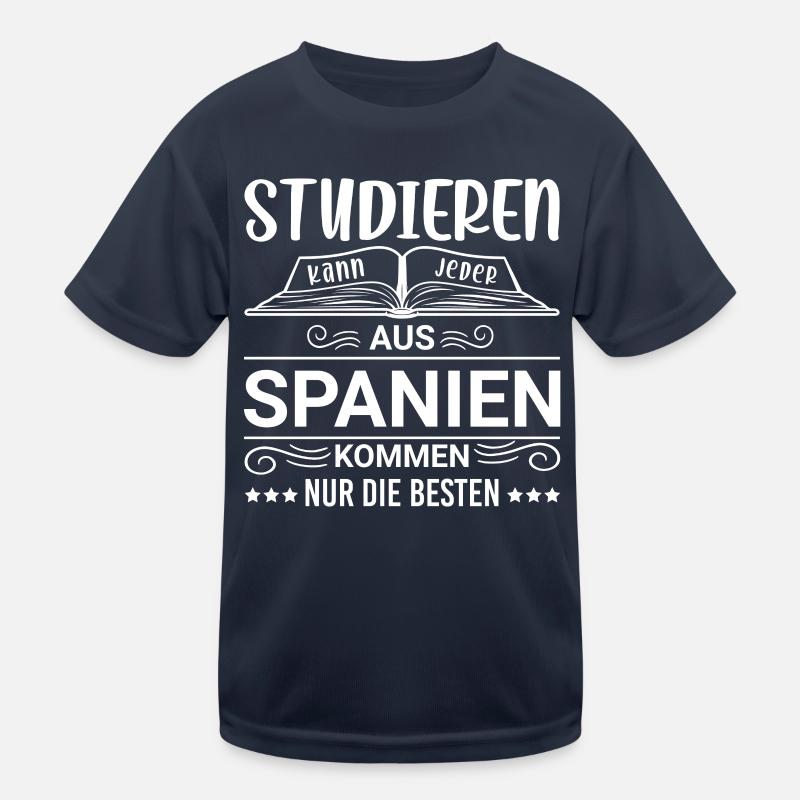 Studieren kann jeder Spanien spanier Kinder Funktions-T-Shirt
