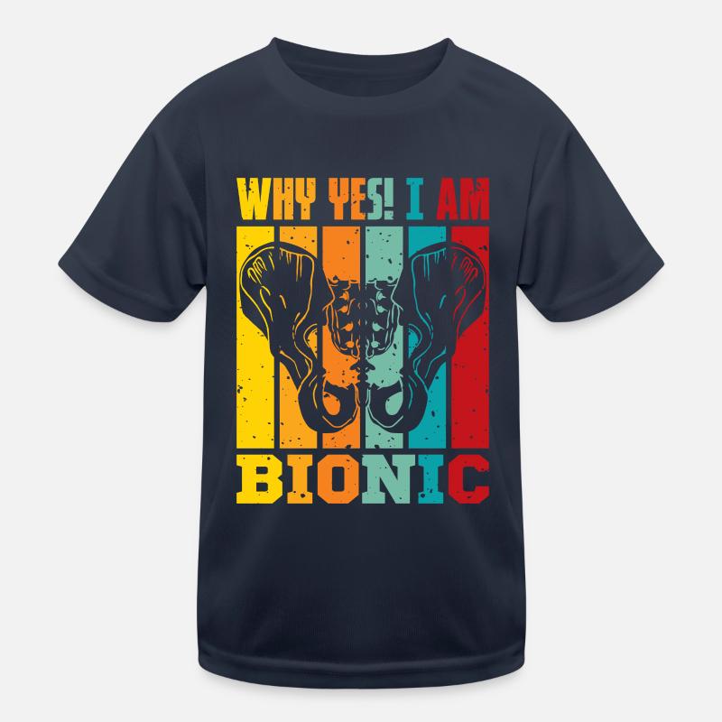 Why Yes! I am Bionic Kinder Funktions-T-Shirt