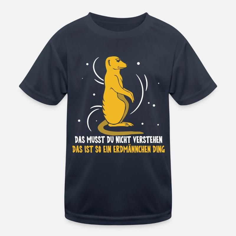 das ist so ein Erdmännchen Ding Kinder Funktions-T-Shirt
