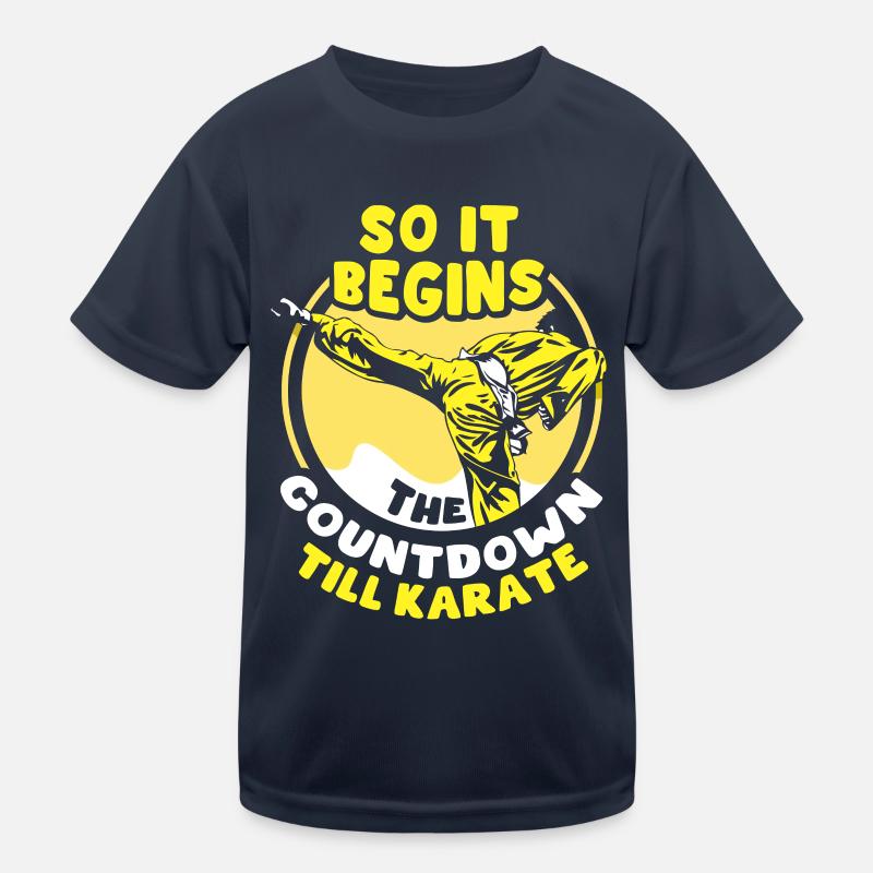So it begins the countdown till Karate Kinder Funktions-T-Shirt