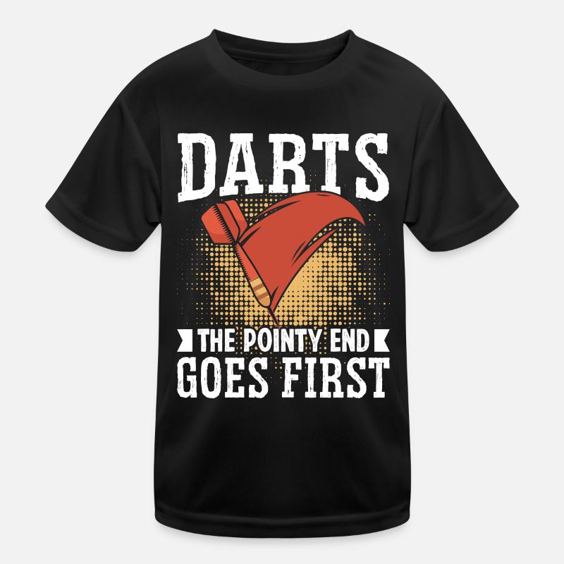 Darts The pointy end goes first Kinder Funktions-T-Shirt