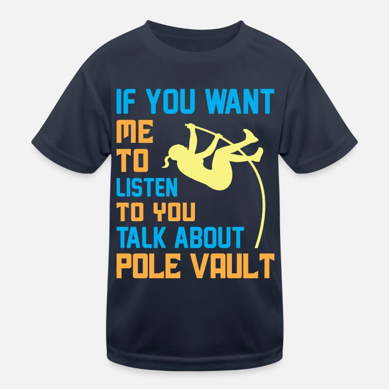 talk about Pole Vault Kinder Funktions-T-Shirt
