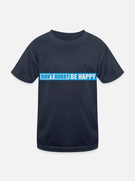 Don't hurry be happy - Kids Functional T-Shirt - navy - Front