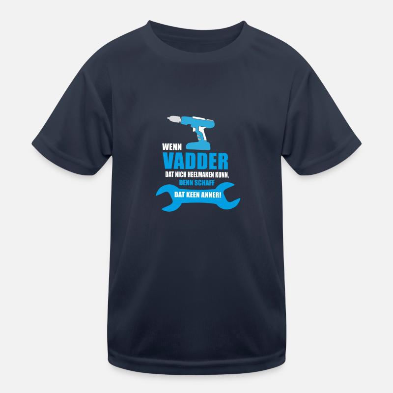 Vadder | Vaddern | Plattdeutsch Vatertag Geschenk Kinder Funktions-T-Shirt